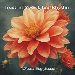 Trust in Your Life's Rhythm