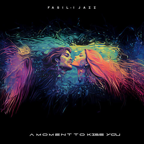 A Moment to Kiss You