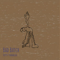 Bad Batch