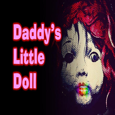 Daddy's Little Doll