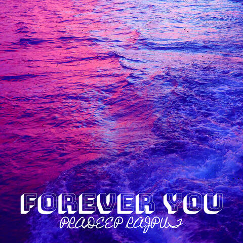 Forever You