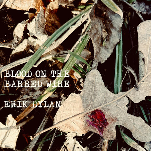 Blood on the Barbed Wire