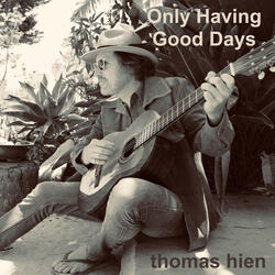Only Having Good Days