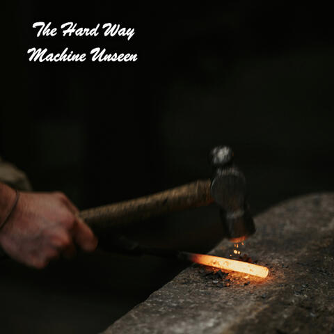 The Hard Way