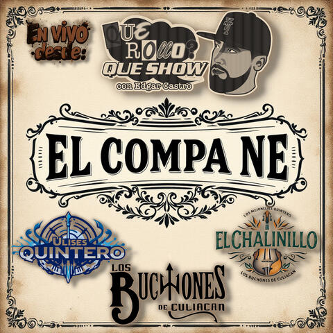 El Compa Ne (En Vivo Desde Que Rollo Que Show)