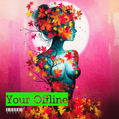 Your Offline