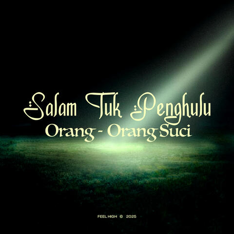 Salam Tuk Penghulu Orang Orang Suci