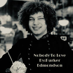 Nobody to Love