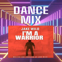 I'm a Warrior (Dance Mix)