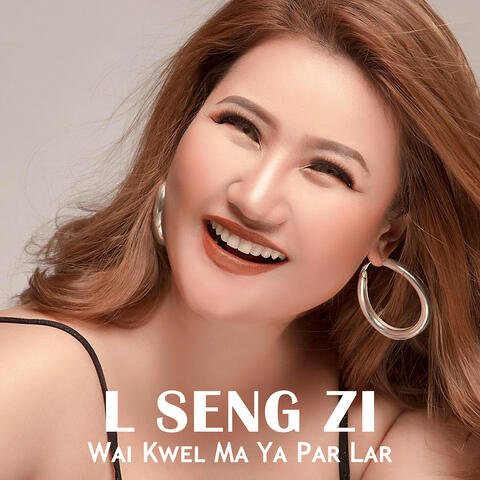 Wai Kwel Ma Ya Par Lar