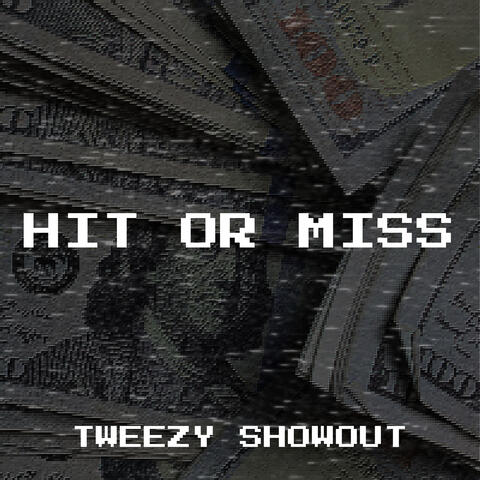 Hit or Miss