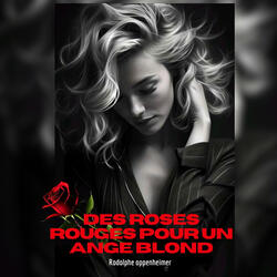 Des roses rouges pour un ange blond