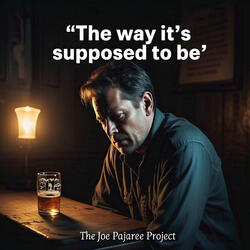 The Way It''s Supposed to Be