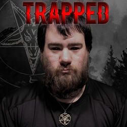 Trapped