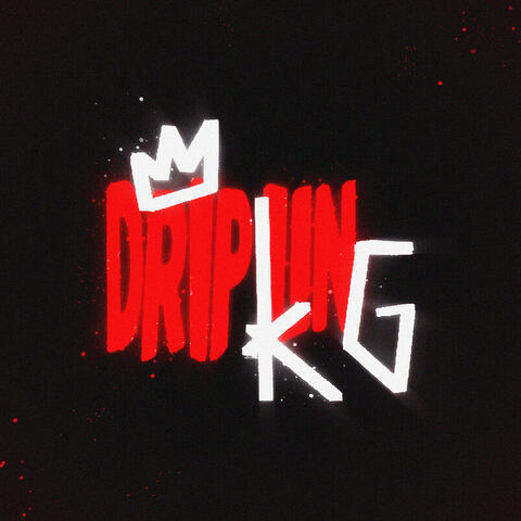 drip king