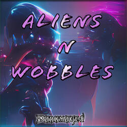 Aliens n Wobbles