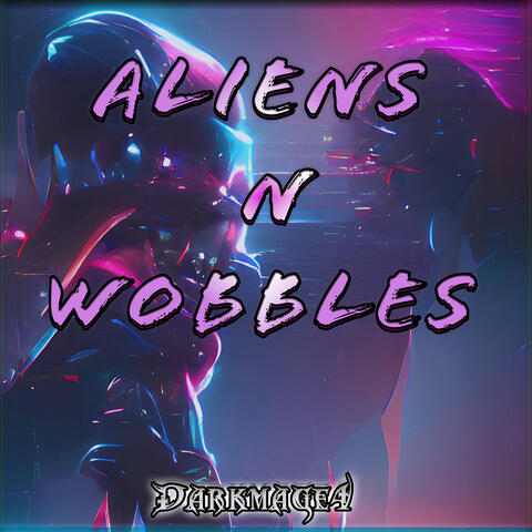 Aliens n Wobbles