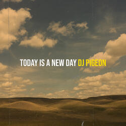 Today Is a New Day