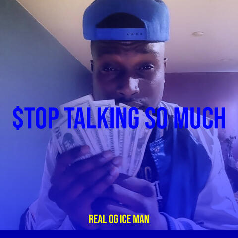 $Top Talking so Much