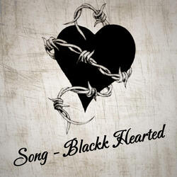 Blackk Hearted