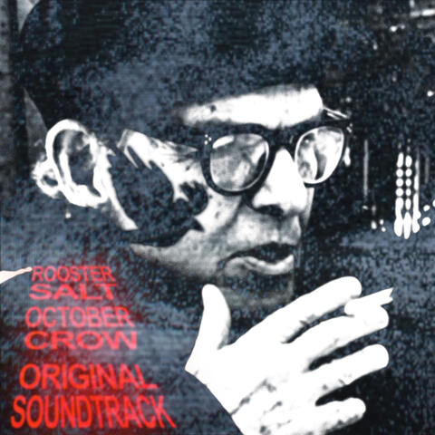 Rooster Salt (Original Soundtrack from October Crow)