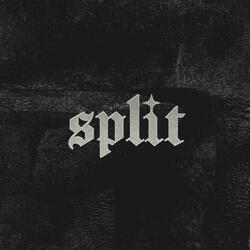 Split
