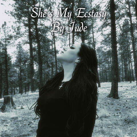 She's My Ecstasy