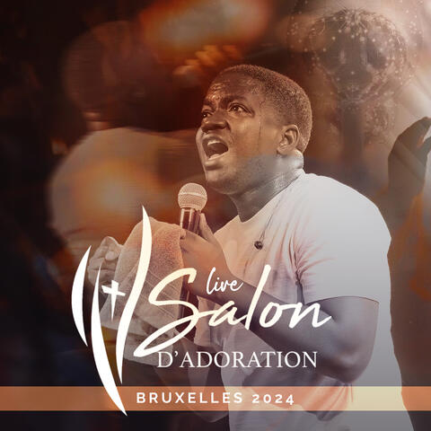 SALON D'ADORATION BRUXELLES 2024 (LIVE)