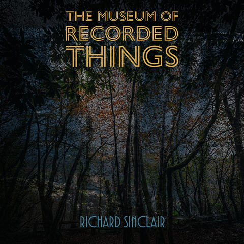 The Museum of Recorded Things