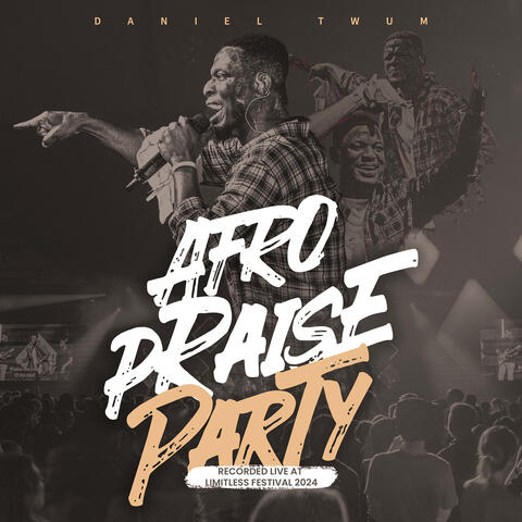 Afro Praise Party (Live at Limitless Festival 2024)