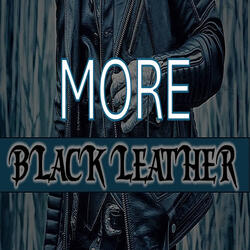 More Black Leather