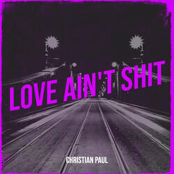 Love Ain't Shit