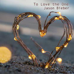 To Love the One