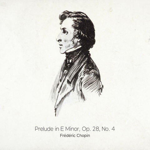 Prelude in E Minor Op. 28 (No. 4)