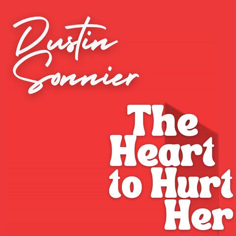 The Heart to Hurt Her