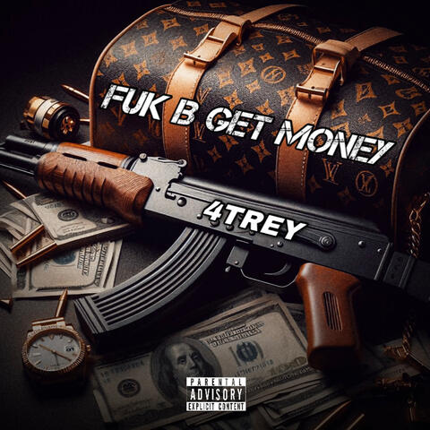 Fuk B Get Money