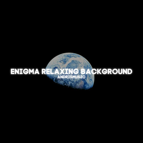 Enigma Relaxing Background