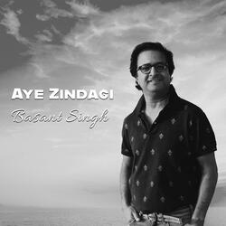 Aye Zindagi