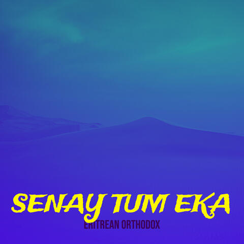 Senay Tum Eka