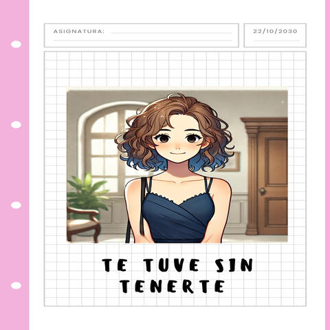Te Tuve Sin Tenerte