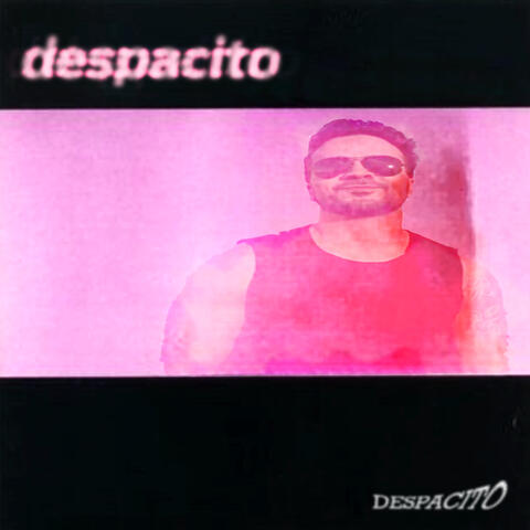 DESPACITO