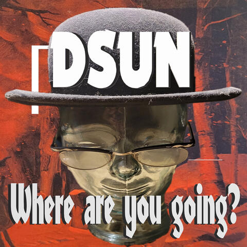 Where Are You Going?