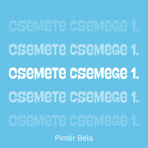 Csemete Csemege 1.