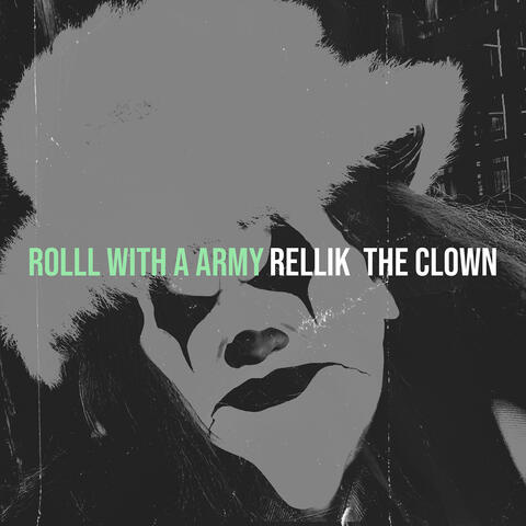 Rolll With a Army