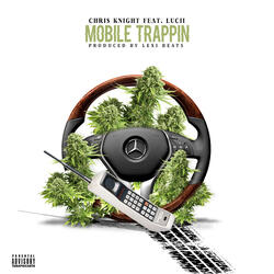 Mobile Trappin (feat. Lucii)