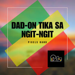 Dad on Tika Sa Ngitngit