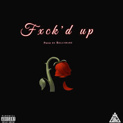 Fxck'd Up