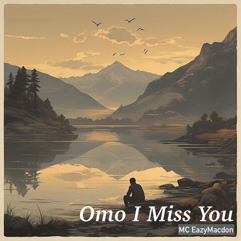 Omo I Miss You