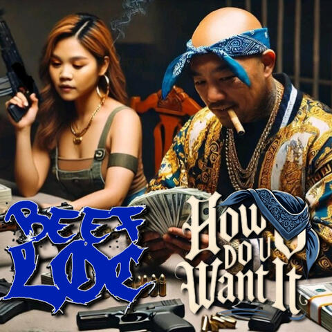 How Do U Want It