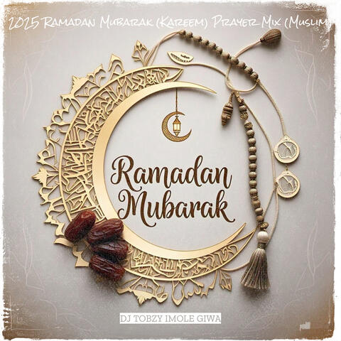 2025 Ramadan Mubarak (Kareem) Prayer Mix (Muslim)